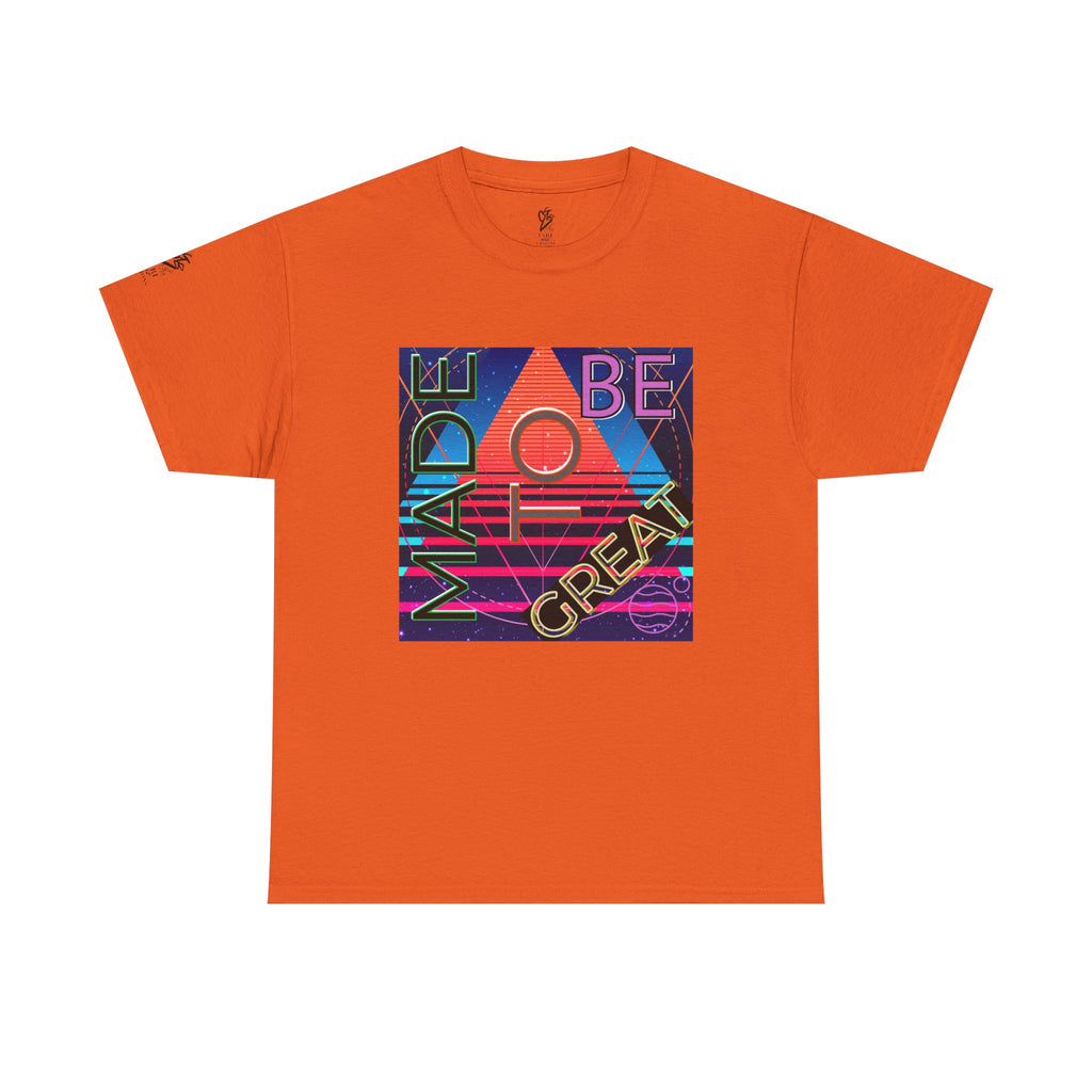 Made To Be Great Tee