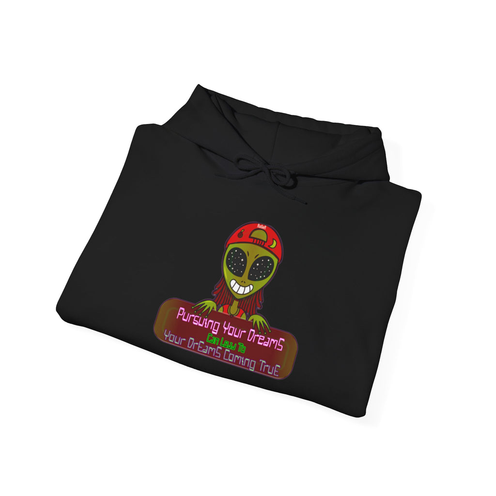 Pursuing Your Dreams Hoodie
