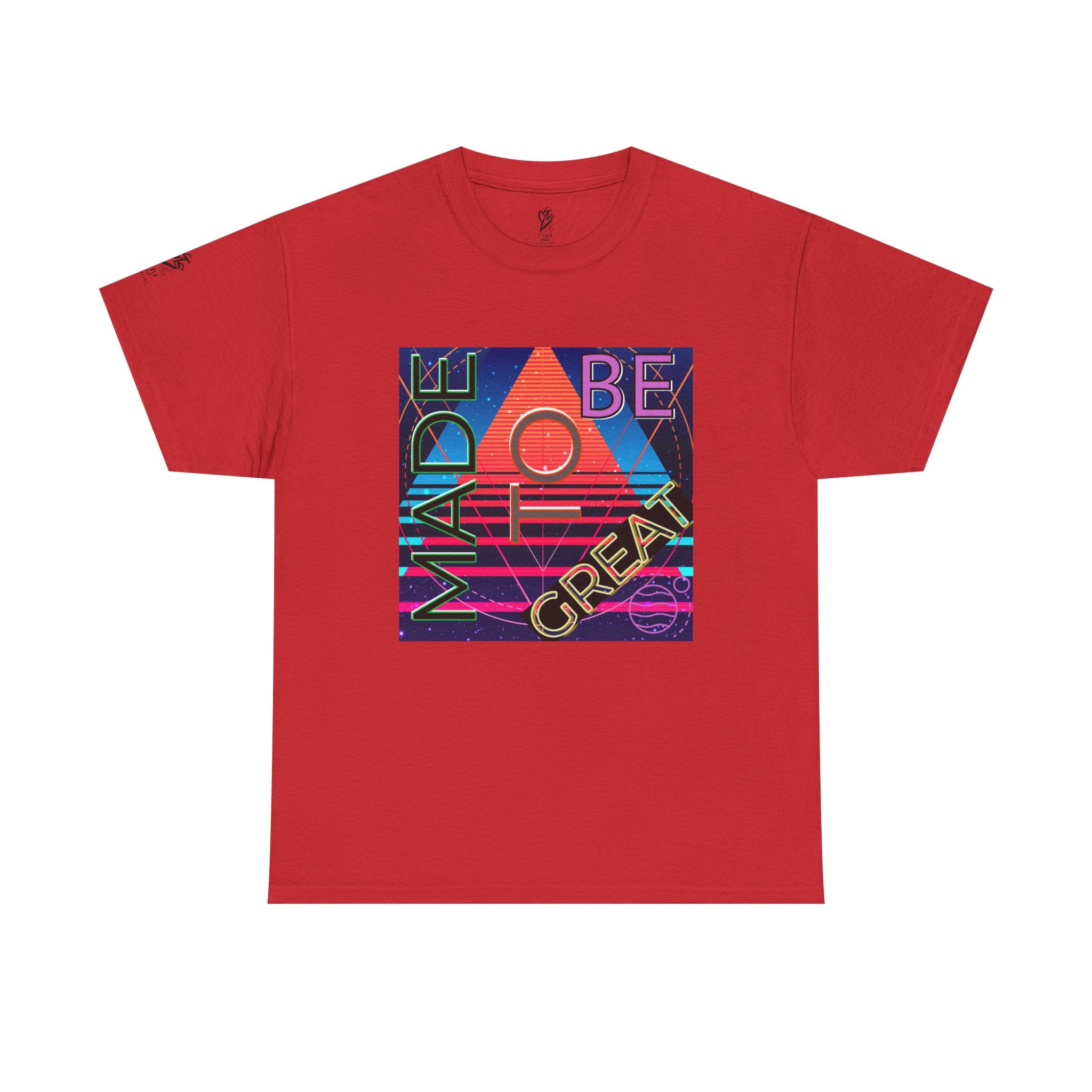 Made To Be Great Tee